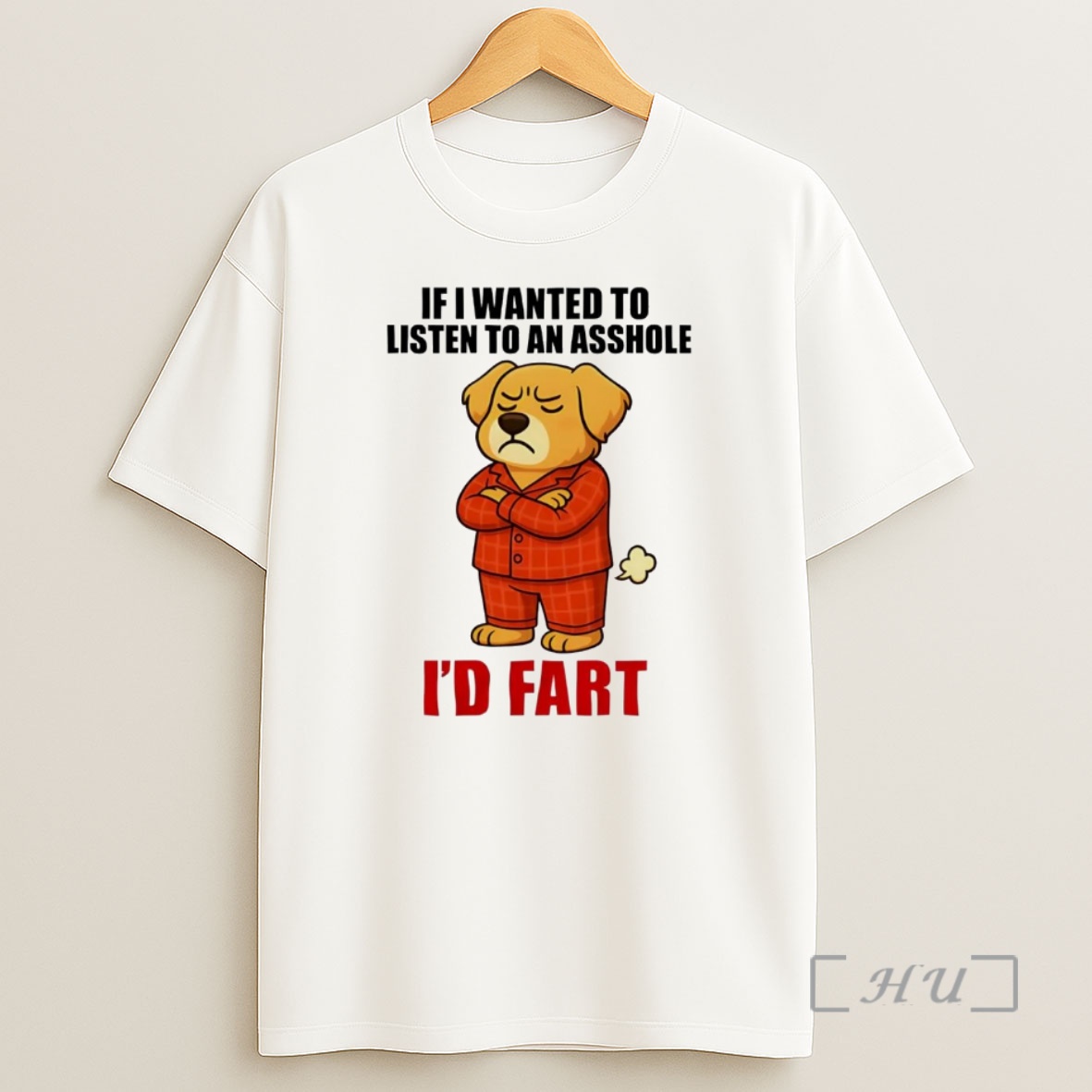 Officials Golden Retriever If I Wanted To Listen To An Asshole Id Fart Premium Shirt Sweatshirt Tee