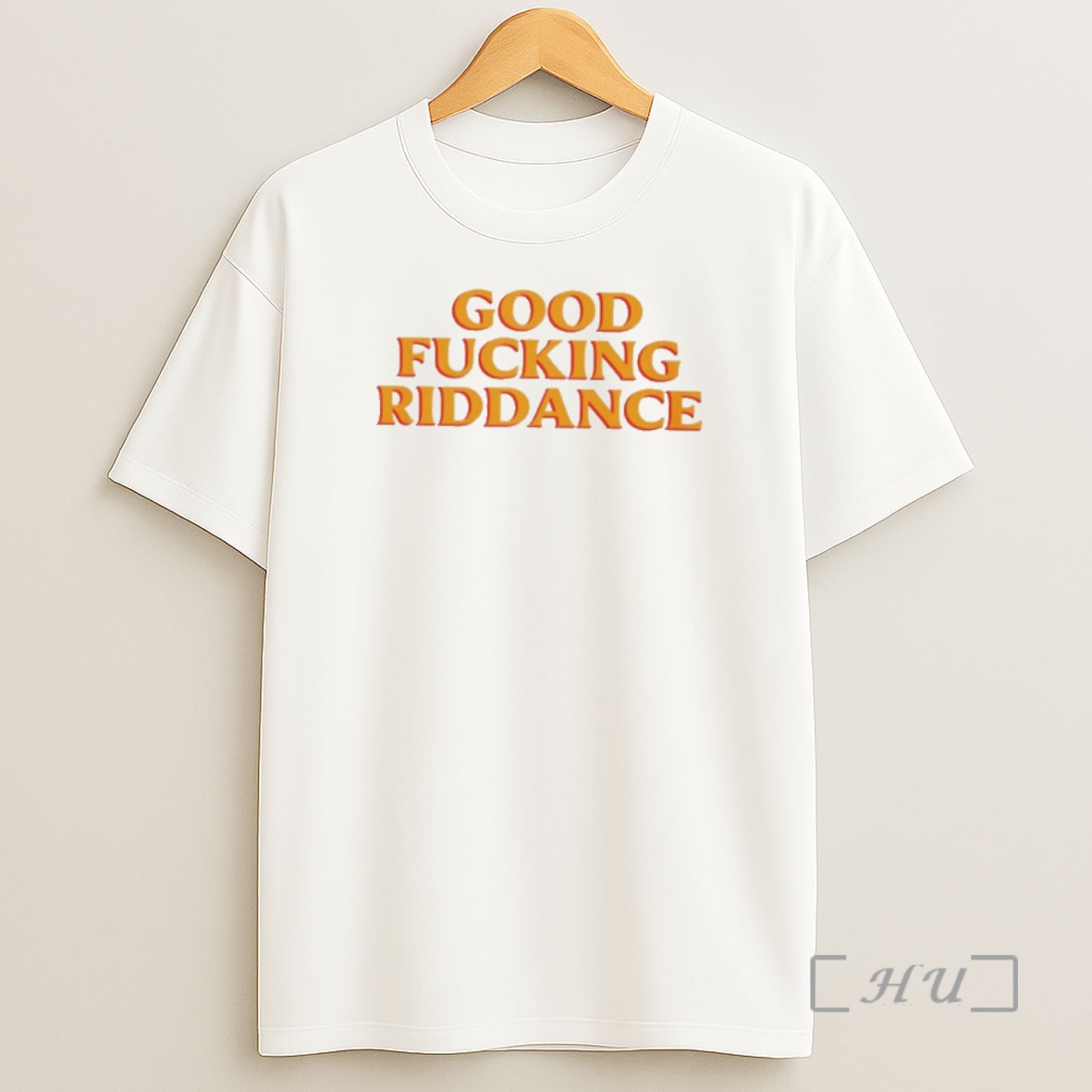 Officials Good Fucking Riddance Premium Shirt Sweatshirt Tee
