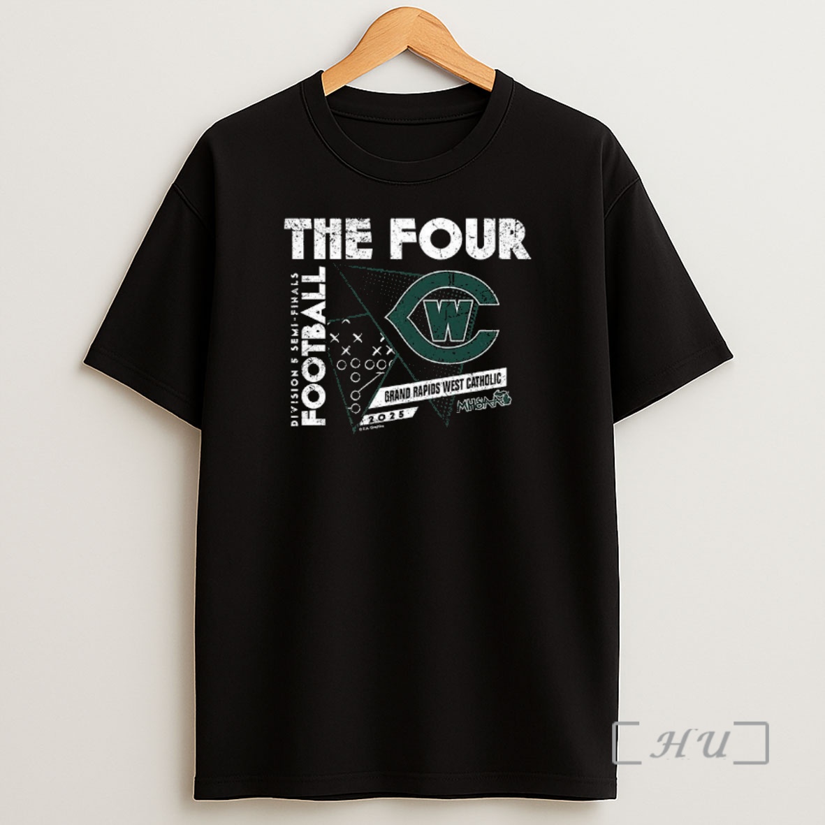 Officials Grand Rapids West Catholic 2025 Mhsaa Football Division 5 The Four Premium Shirt Sweatshirt Tee