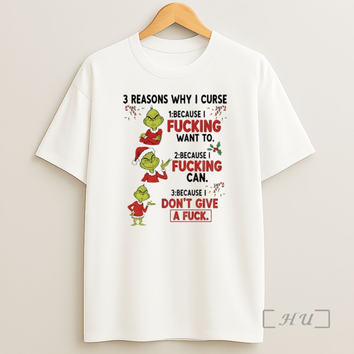 Officials Grinch 3 Reasons Why I Curse Because I Fucking Want To Because I Fucking Can Because I Dont Christmas Premium Shirt Sweatshirt Tee