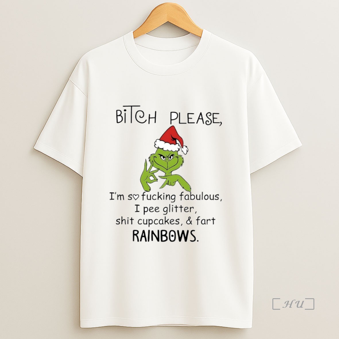 Officials Grinch 67 Bitch Please Im So Fcking Fabulous I Pee Glitter Shit Cupcakes And Fart Rainbows Circle Premium Shirt Sweatshirt Tee