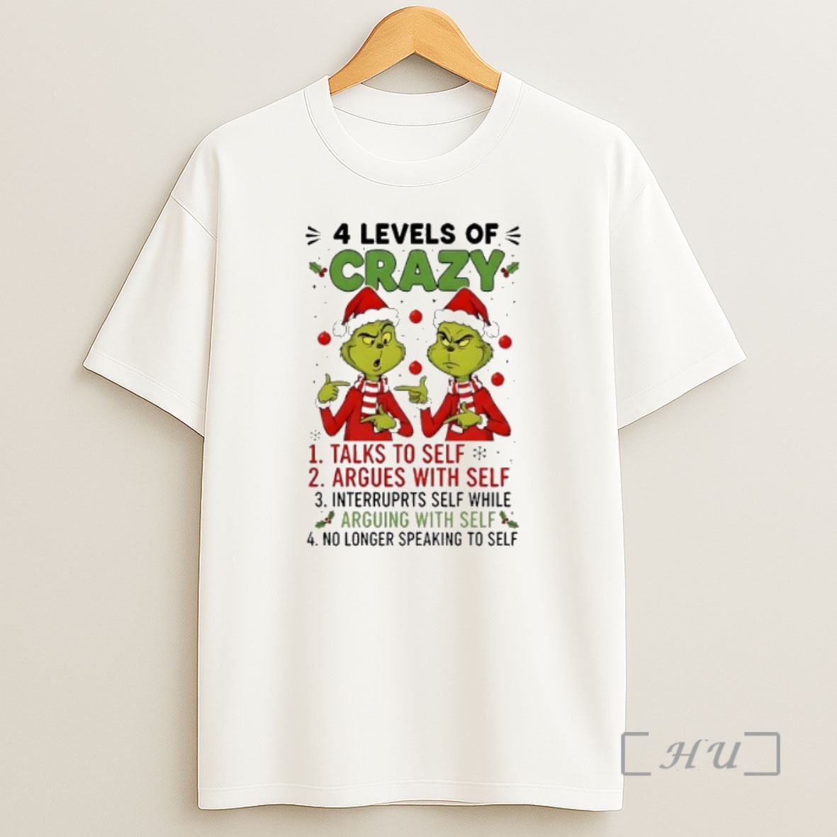 Officials Grinch Christmas 4 Levels Of Crazy Premium Shirt Sweatshirt Tee