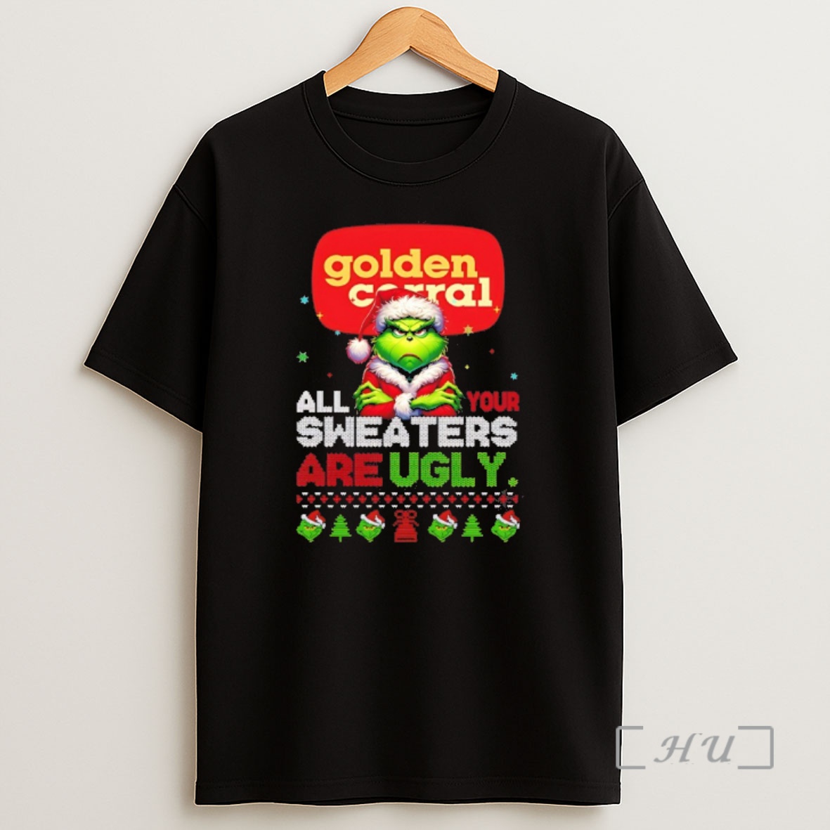 Officials Grinch Christmas Golden Corral All Your Sweaters Are Ugly Premium Shirt Sweatshirt Tee
