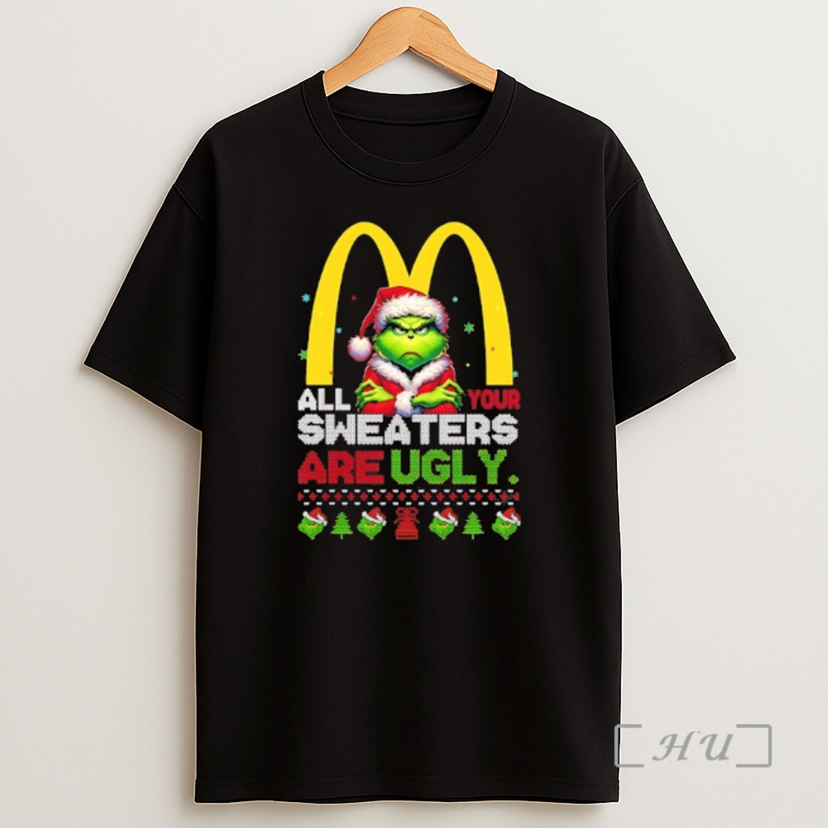 Officials Grinch Christmas Mcdonalds All Your Sweaters Are Ugly Premium Shirt Sweatshirt Tee