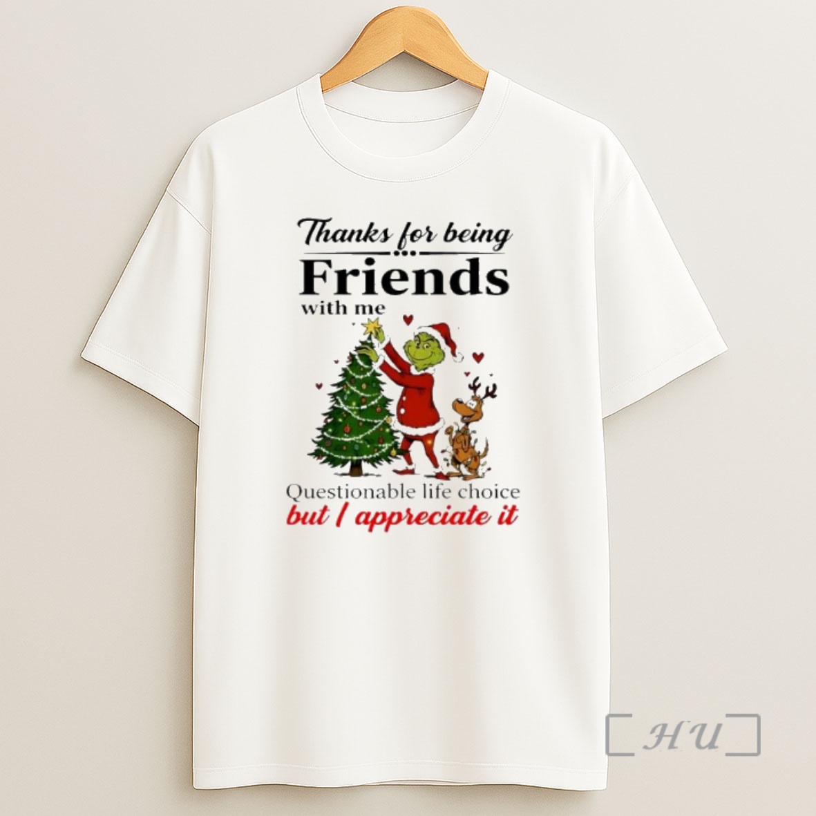 Officials Grinch Christmas Thanks For Being Friends With Me Premium Shirt Sweatshirt Tee