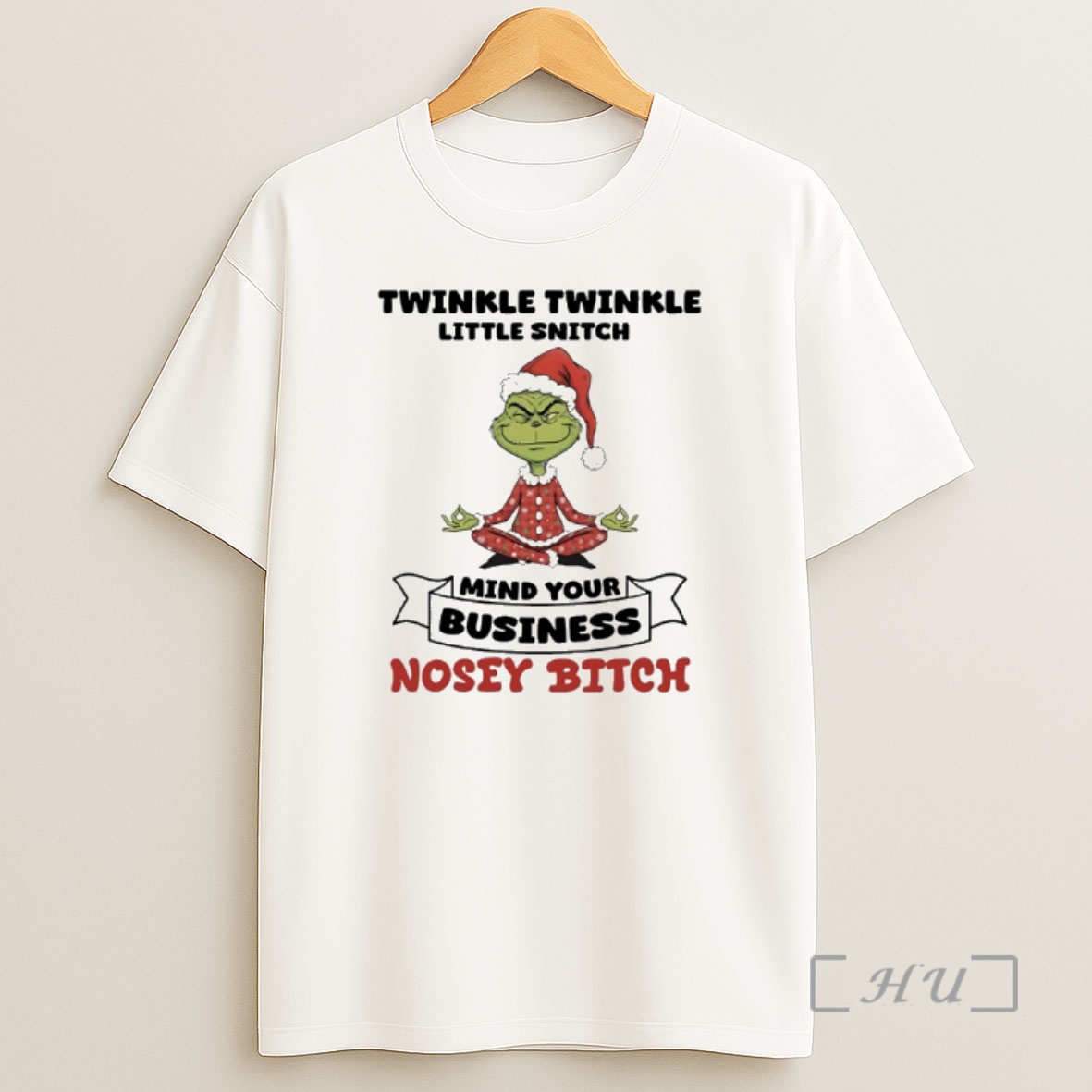 Officials Grinch Christmas Yoga Twinkle Twinkle Little Snitch Mind Your Business Nosey Bitch Premium Shirt Sweatshirt Tee