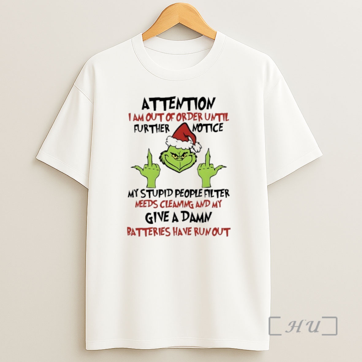 Officials Grinch Christmas Attention I Am Out Of Order Until Further Notice Premium Shirt Sweatshirt Tee