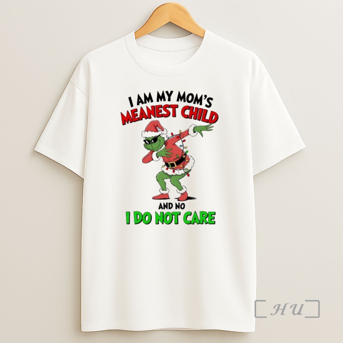 Officials Grinch Christmas I Am My Moms Meanest Child And No I Do Not Care Premium Shirt Sweatshirt Tee