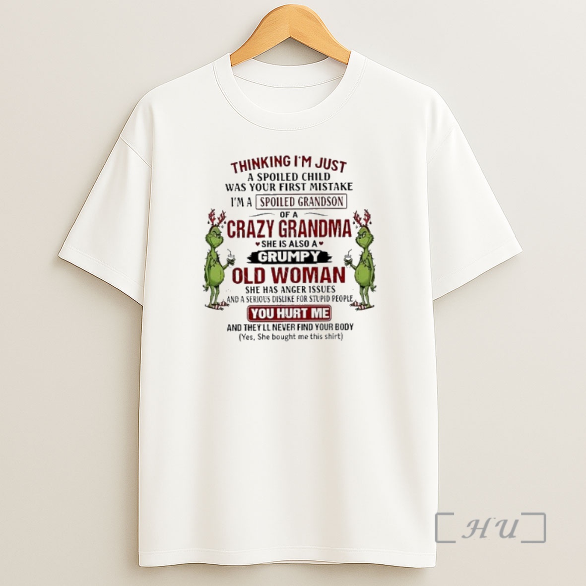 Officials Grinch Christmas Thinking Im Just A Spoiled Child Was Your First Mistake Premium Shirt Sweatshirt Tee