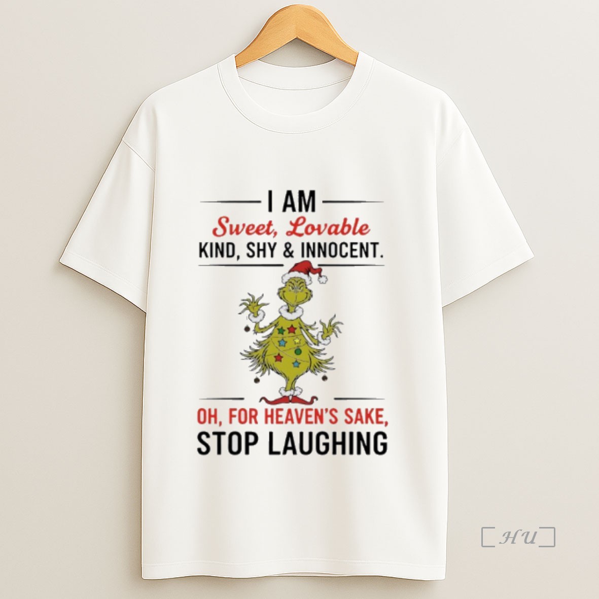Officials Grinch Christmas Tree I Am Sweet Lovable Kind Shy And Innocent For Heavens Sake Stop Laughing Premium Shirt Sweatshirt Tee