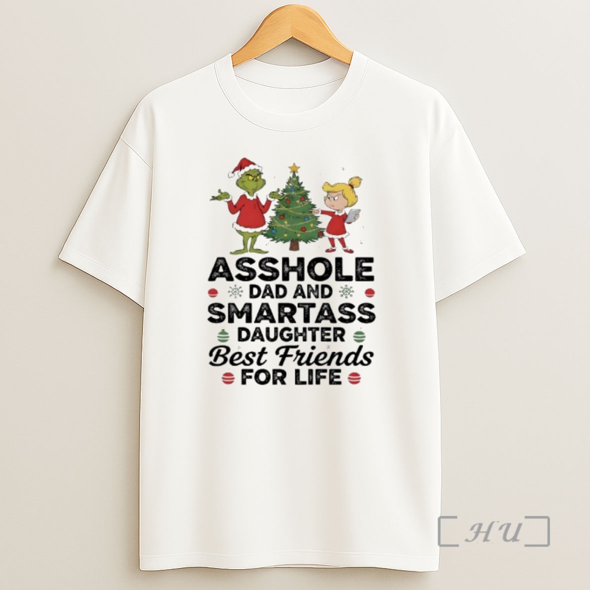 Officials Grinch Christmas Tree Asshole Dad And Smartass Daughter Best Friends For Life Premium Shirt Sweatshirt Tee