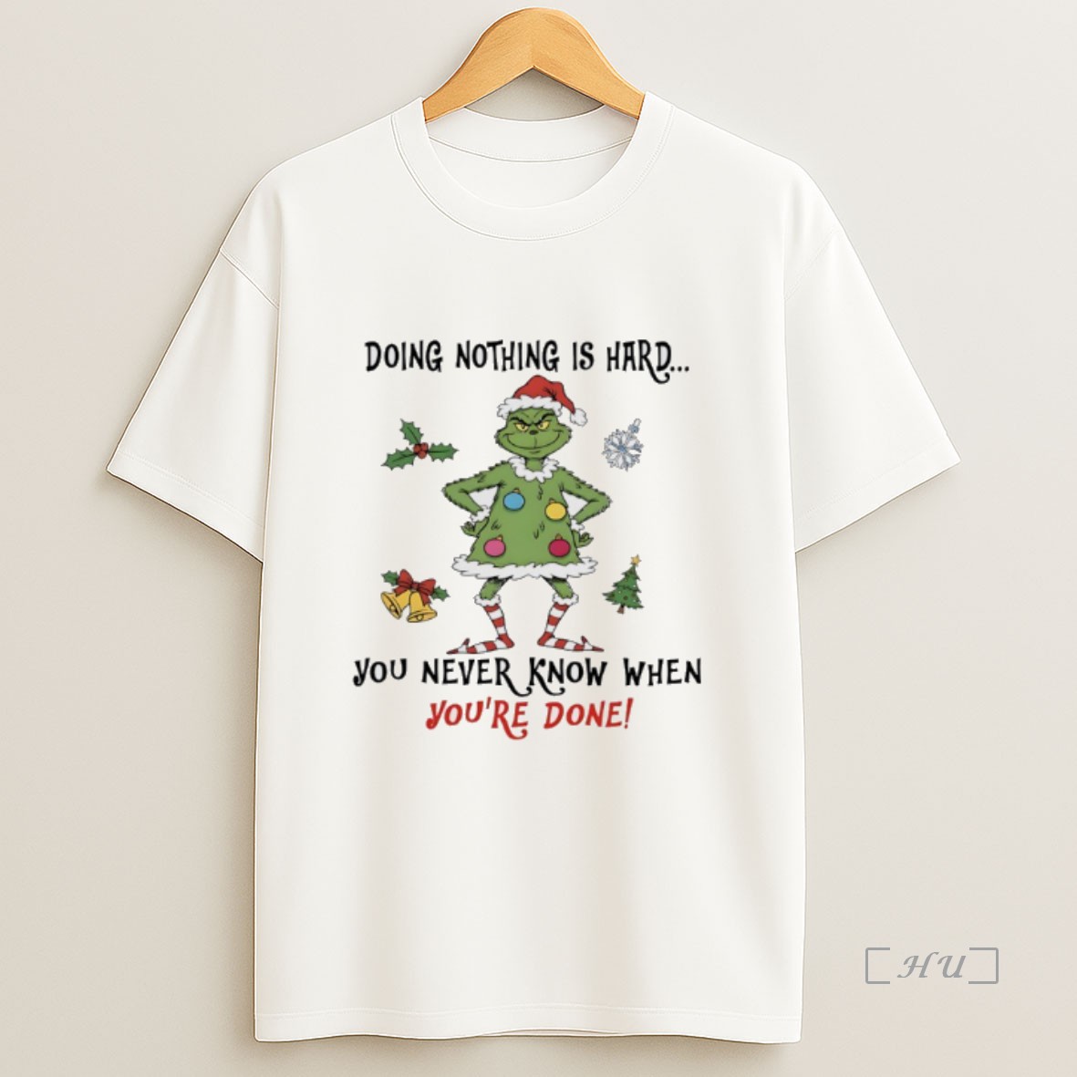 Officials Grinch Christmas Tree Doing Nothing Is Hard You Never Know When Youre Done Premium Shirt Sweatshirt Tee
