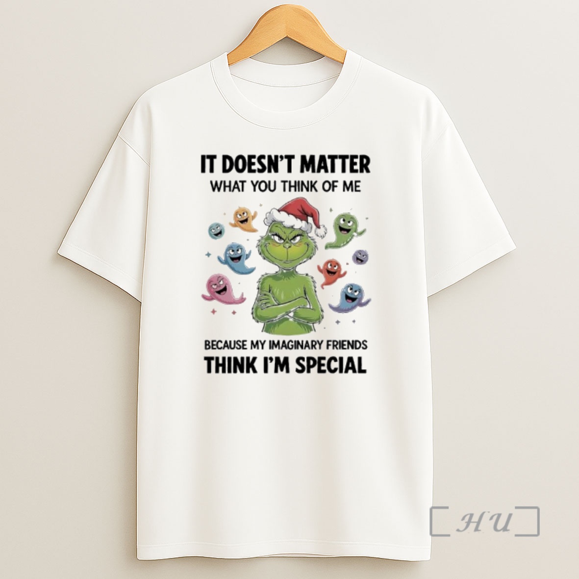 Officials Grinch Ghost It Doesnt Matter What You Think Of Me Because My Imaginary Friends Think Im Special Premium Shirt Sweatshirt Tee