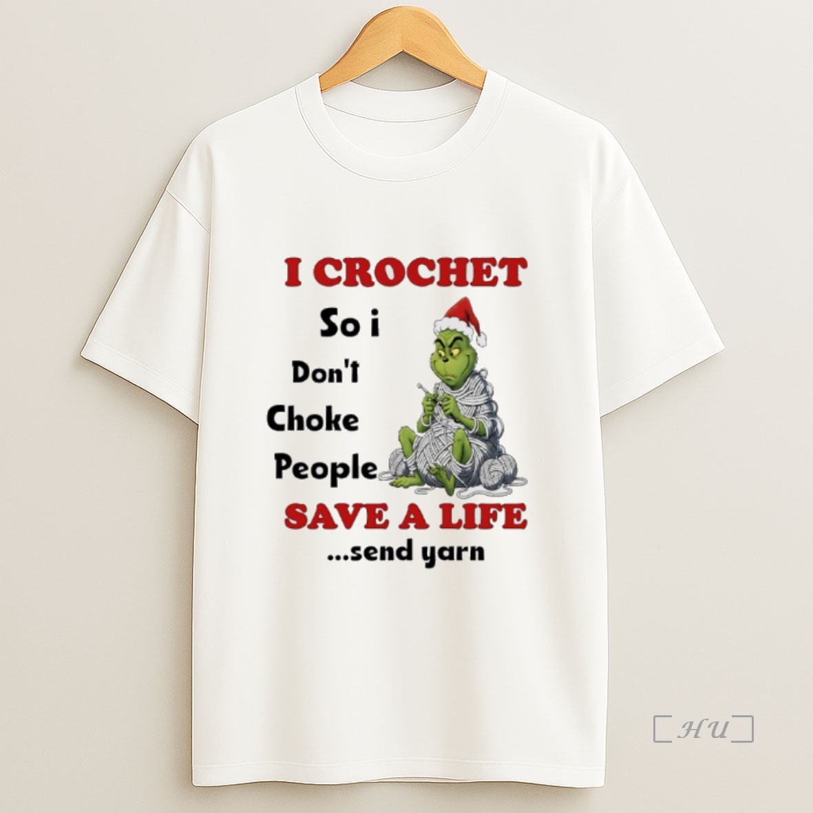 Officials Grinch I Crochet So I Dont Choke People Save A Life Send Yarn Premium Shirt Sweatshirt Tee