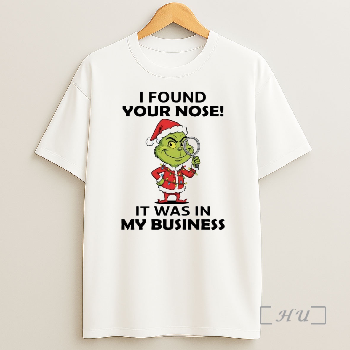 Officials Grinch I Found Your Nose It Was In My Business Christmas Premium Shirt Sweatshirt Tee