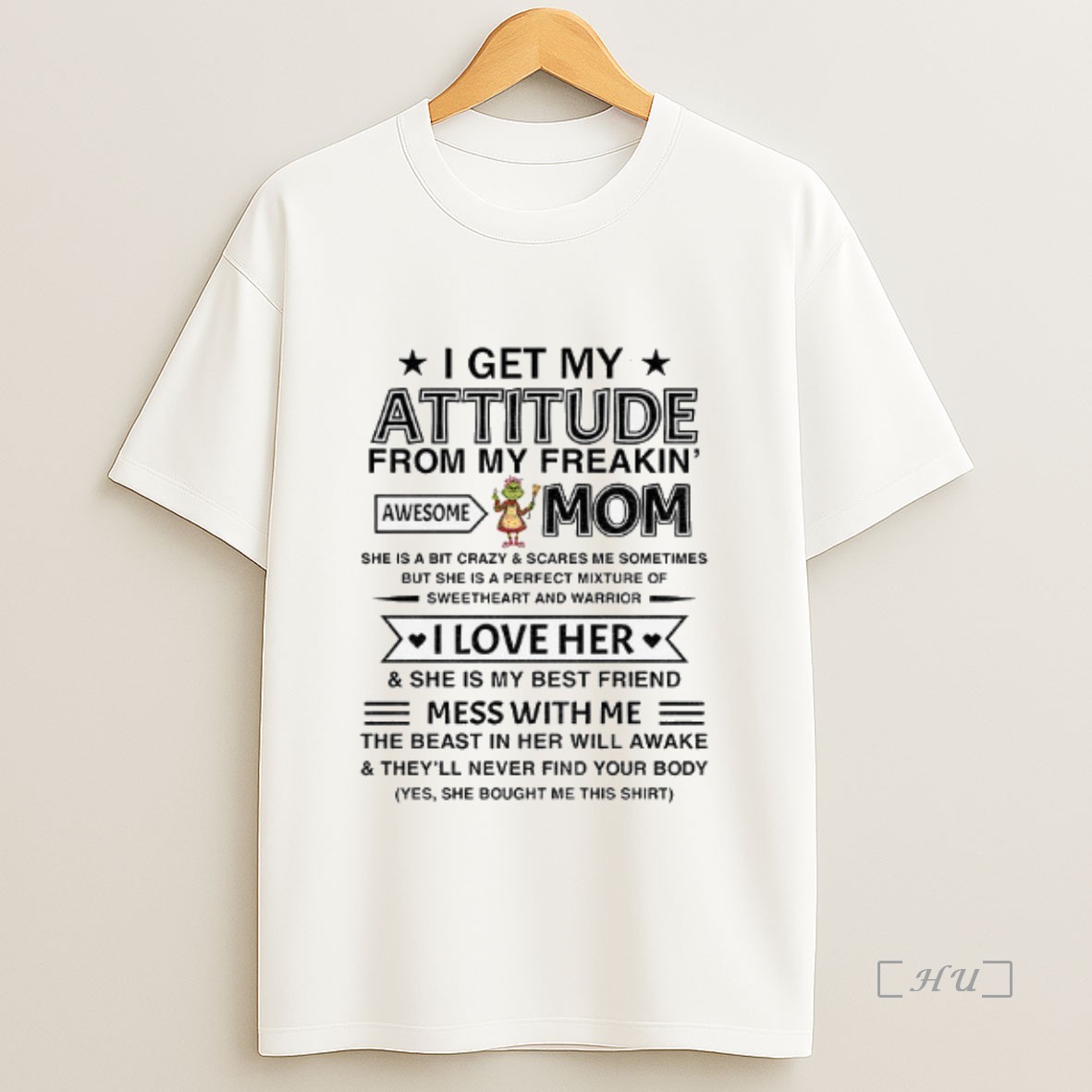 Officials Grinch I Get My Attitude From My Freakin Awesome Mom She Is A Bit Crazy And Scares Me Sometimes Christmas Premium Shirt Sweatshirt Tee