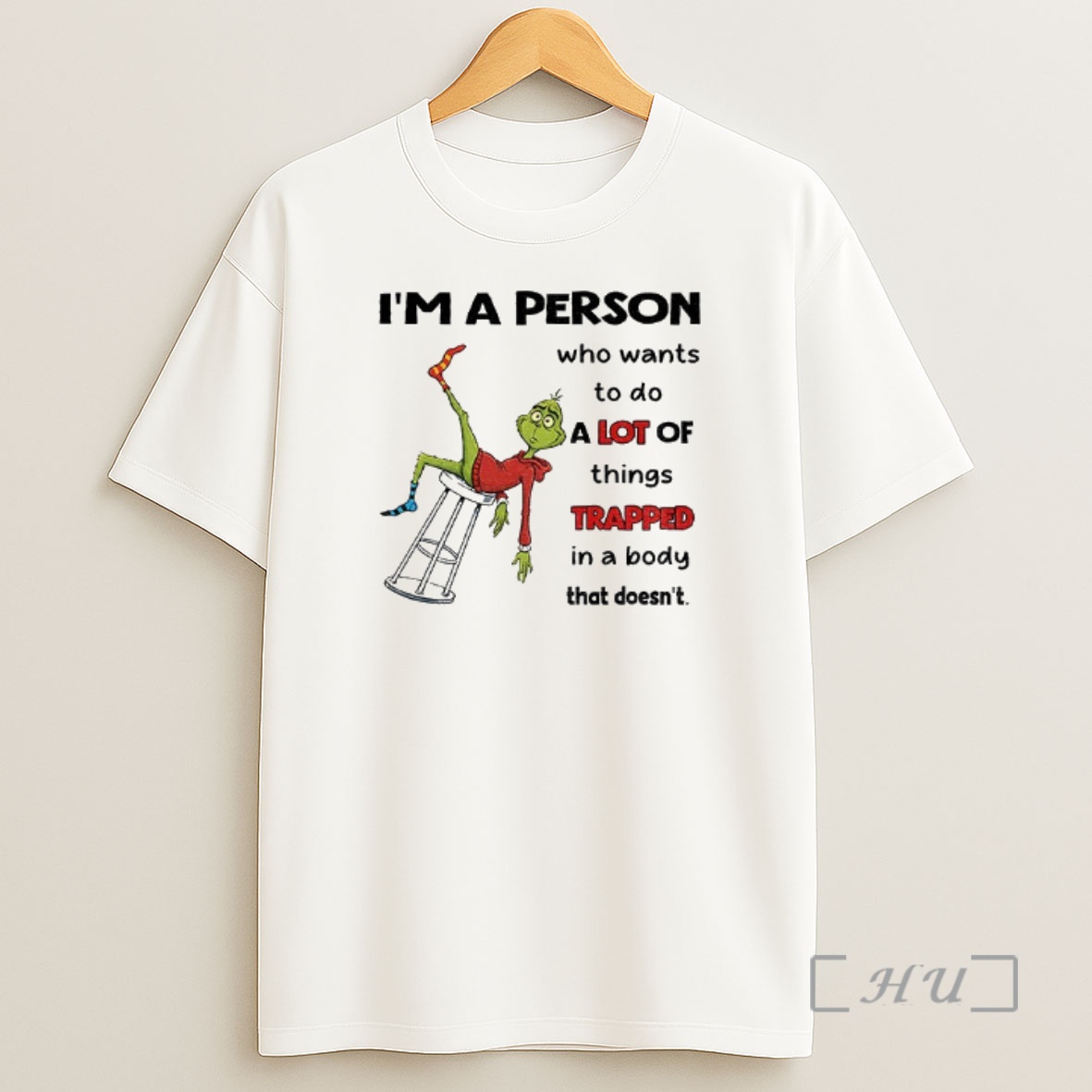 Officials Grinch Im A Person Who Wants To Do A Lot Of Things Trapped In A Body That Doesnt Christmas Premium Shirt Sweatshirt Tee