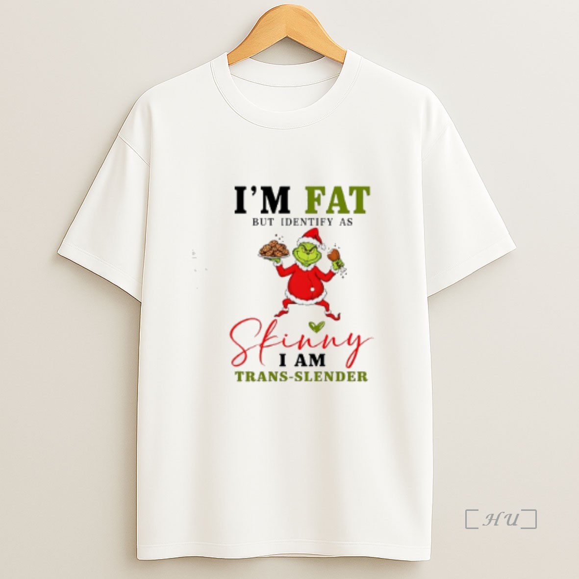 Officials Grinch Im Fat But Identify As Skinny Trans Slender Premium Shirt Sweatshirt Tee