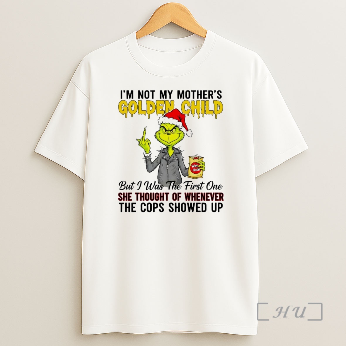 Officials Grinch Im Not My Mothers Golden Child She Thought Of Whenever Christmas Premium Shirt Sweatshirt Tee