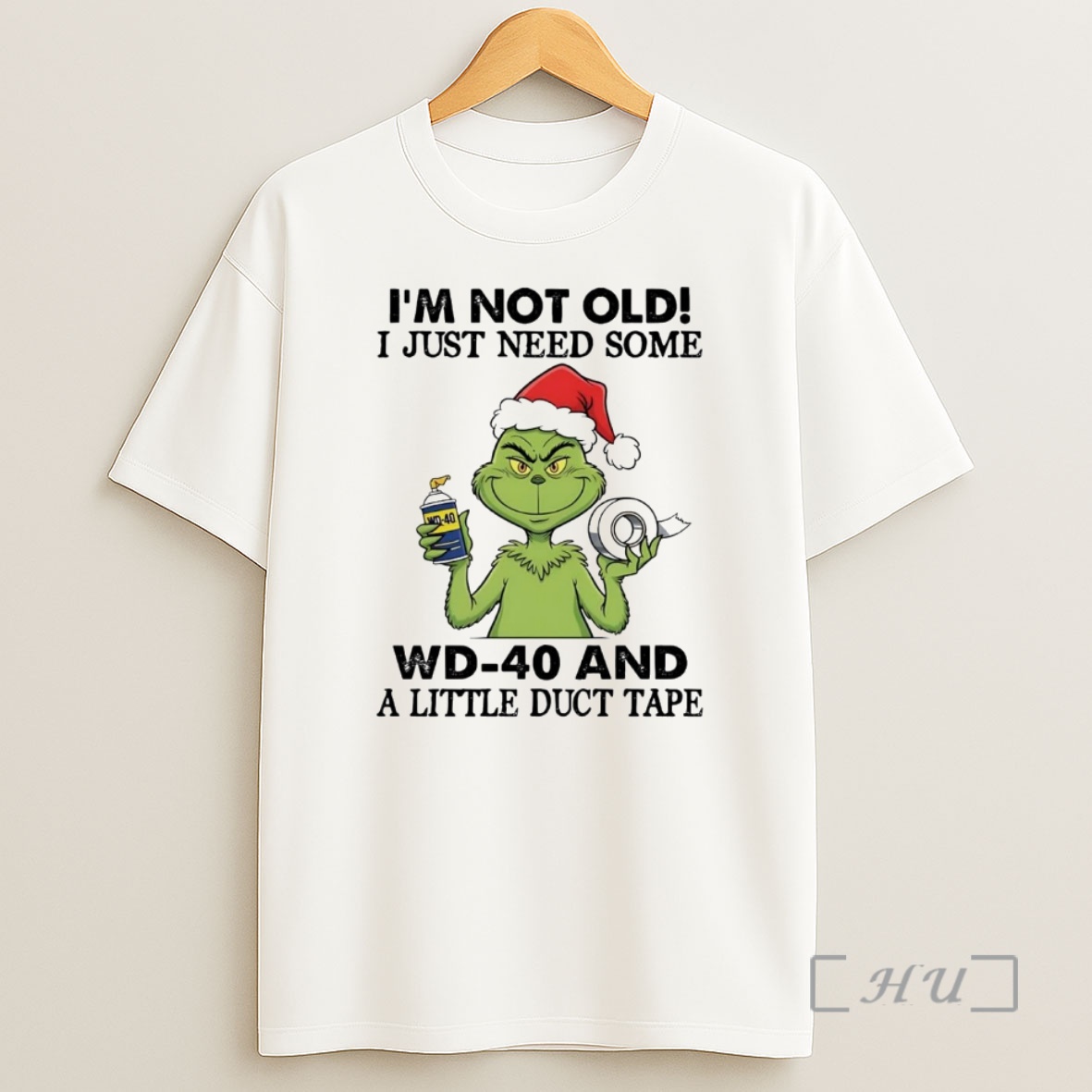 Officials Grinch Im Not Old I Just Need Some Wd 40 Christmas Premium Shirt Sweatshirt Tee