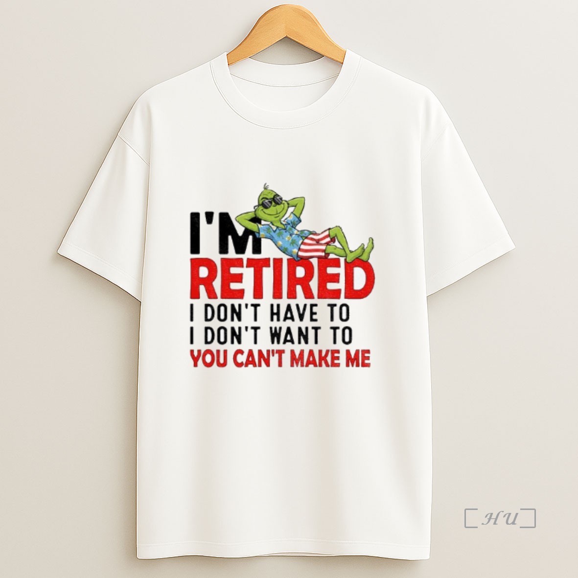 Officials Grinch Im Retired I Dont Have To I Dont Want To You Cant Make Me Christmas Premium Shirt Sweatshirt Tee