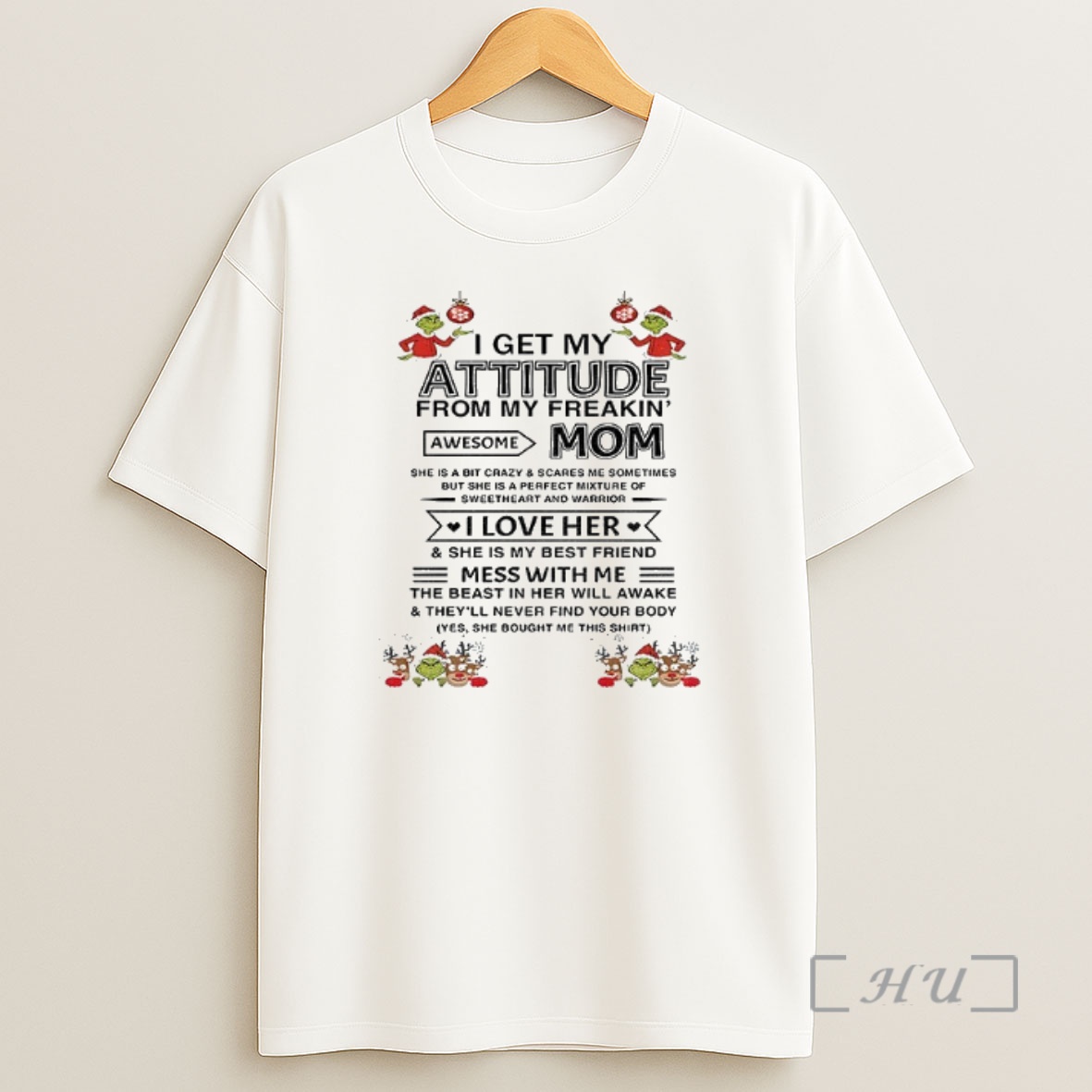 Officials Grinch Santa Claus I Get My Attitude From My Freakin Awesome Mom She Is A Bit Crazy And Scares Christmas Premium Shirt Sweatshirt Tee