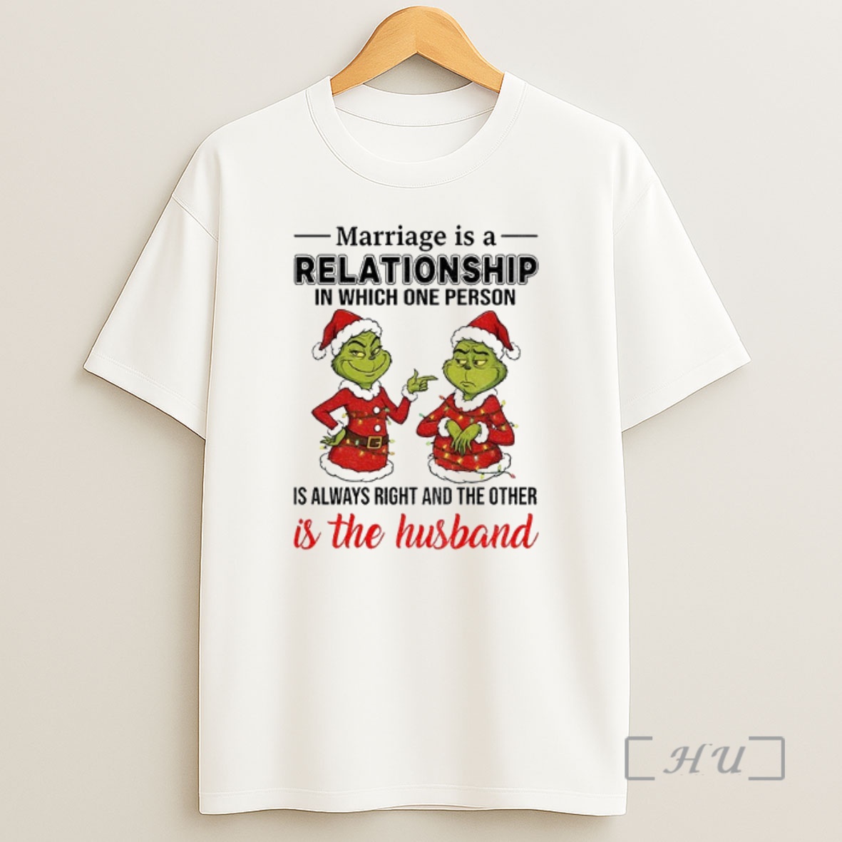 Officials Grinch Santa Claus Marriage Is A Relationship In Which One Person Is Always Right And The Other Christmas Premium Shirt Sweatshirt Tee
