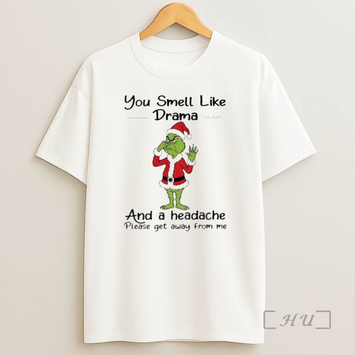 Officials Grinch Santa Claus You Smell Like And A Headache Please Get Away From Me Christmas Premium Shirt Sweatshirt Tee