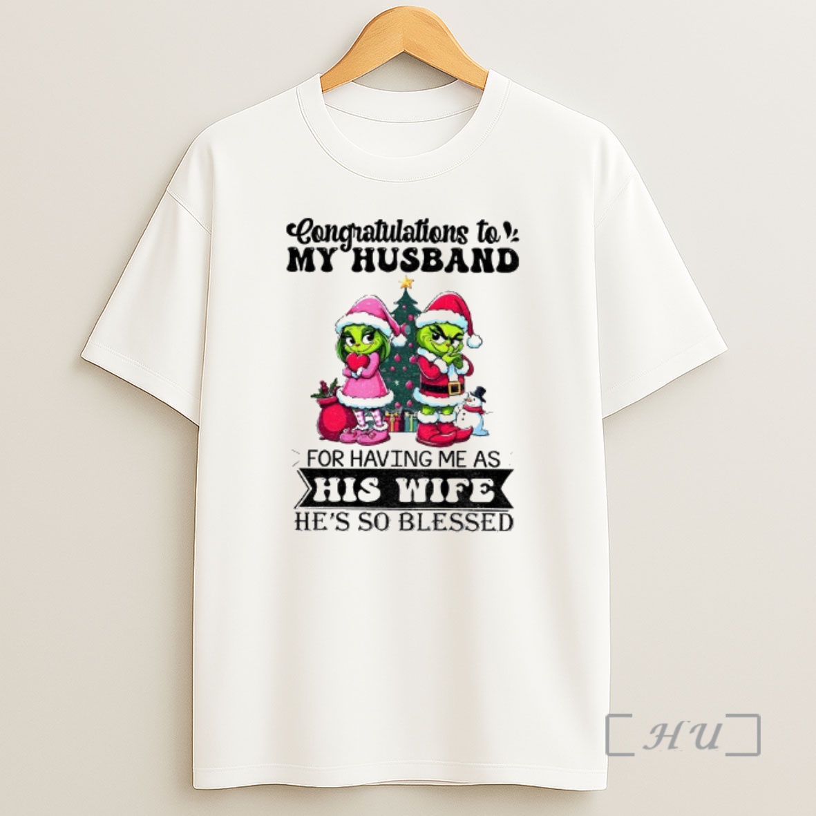 Officials Grinch Santa Congratulations To My Husband For Having Me As His Wife Hes So Blessed Merry Christmas Premium Shirt Sweatshirt Tee