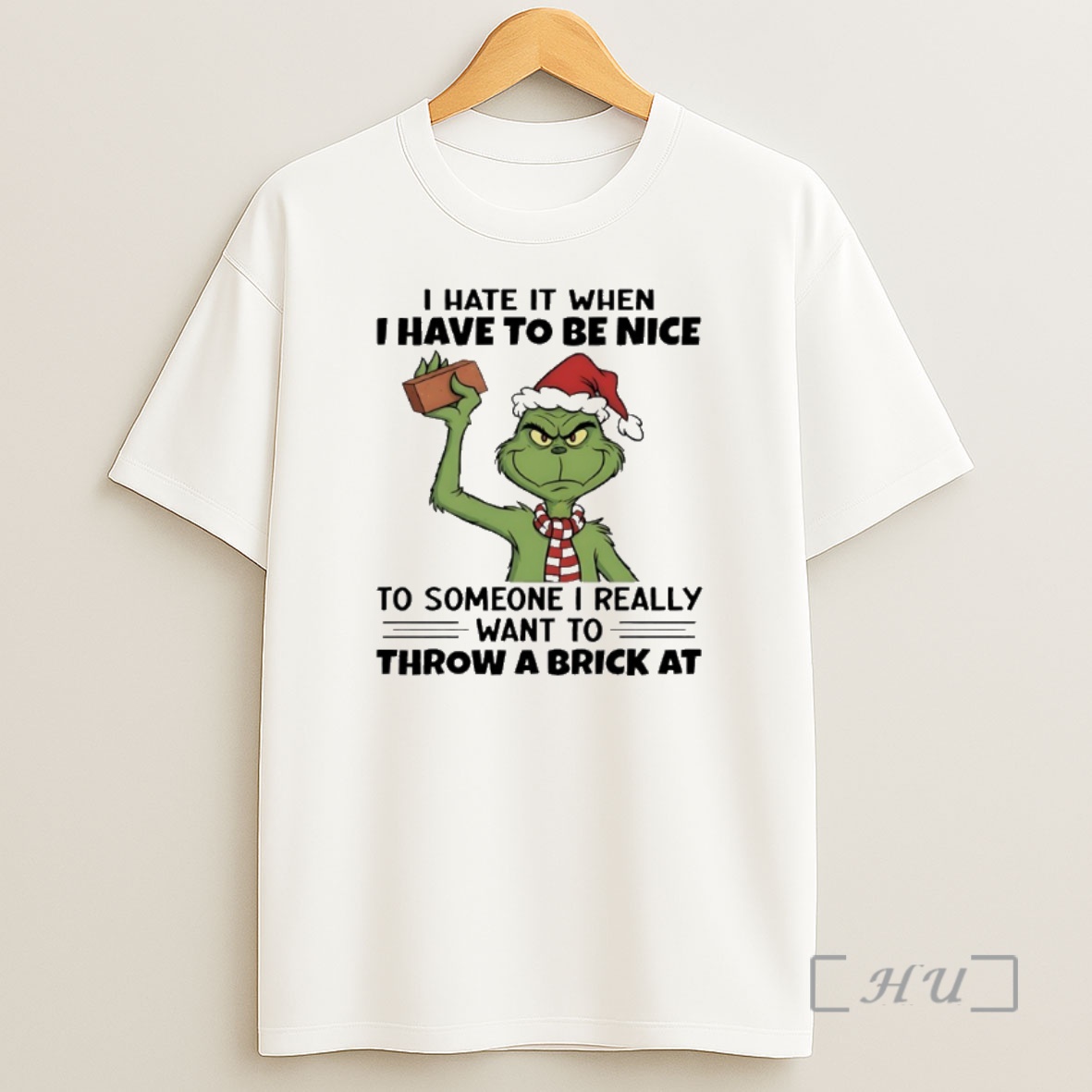 Officials Grinch Santa I Hate It When I Have To Be Nice To Someone I Really Want To Throw A Brick At Premium Shirt Sweatshirt Tee