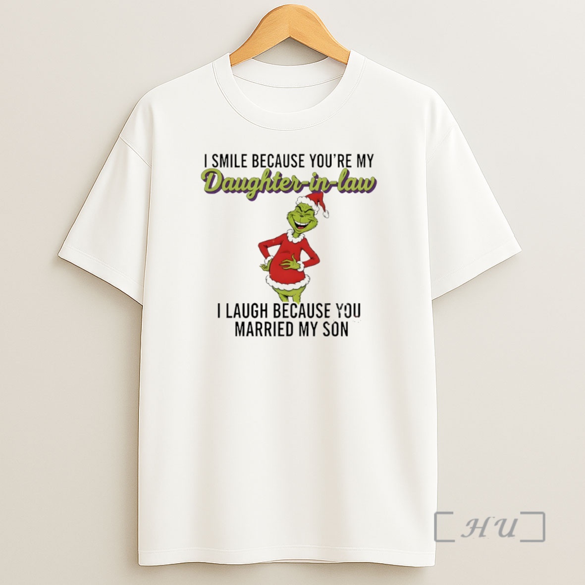 Officials Grinch Santa I Smile Because Youre My Daughter In Law I Laugh Because You Married My Son Christmas Premium Shirt Sweatshirt Tee