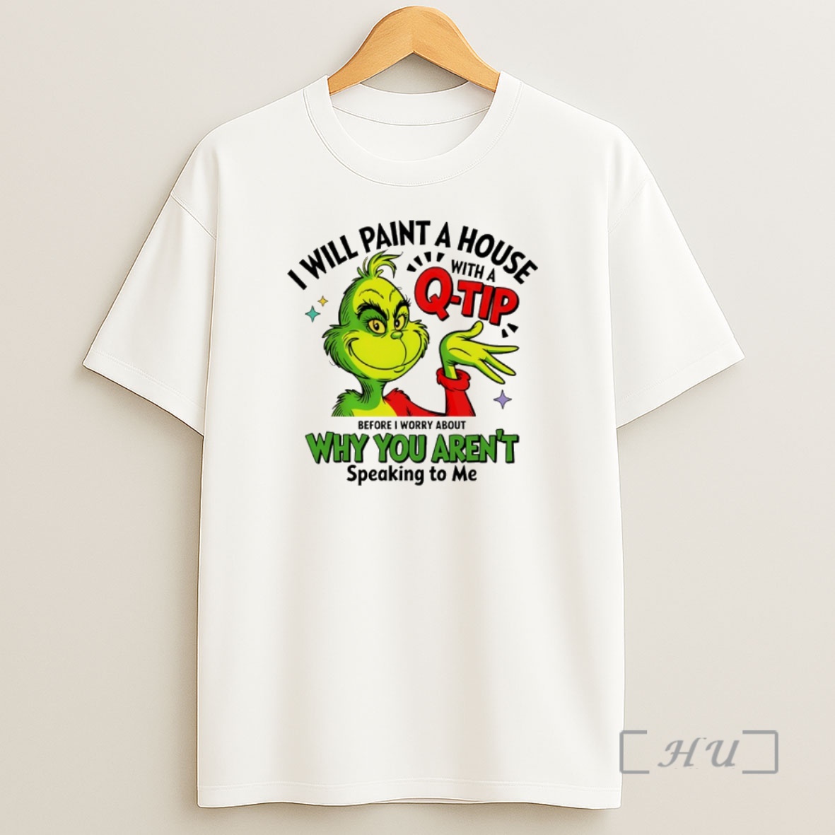 Officials Grinch Santa I Will Paint A House With A Q Tip Before I Worry About Why You Arent Speaking To Me Christmas Premium Shirt Sweatshirt Tee