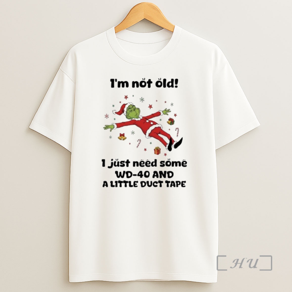 Officials Grinch Santa Im Not Old I Just Need Some Wd 40 And A Little Duct Tape Premium Shirt Sweatshirt Tee