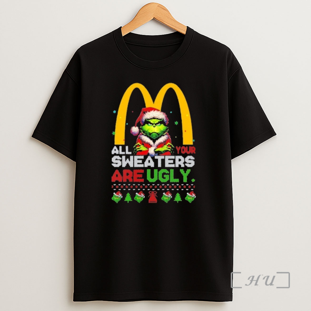 Officials Grinch Santa Mcdonalds All Your Sweaters Are Ugly Christmas Premium Shirt Sweatshirt Tee
