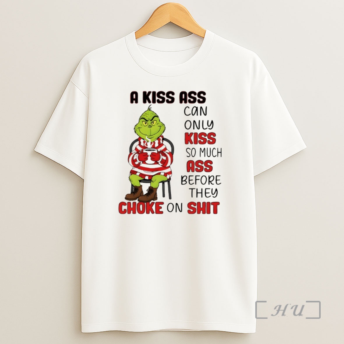 Officials Grinch Santa A Kiss Ass Can Only Kiss So Much Ass Before They Choke On Shit Premium Shirt Sweatshirt Tee