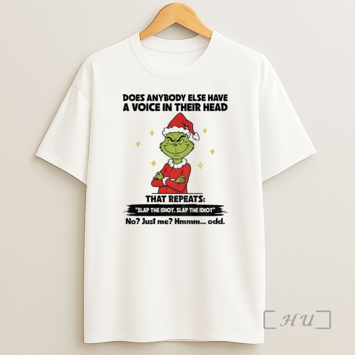 Officials Grinch Santa Does Anybody Else Have A Voice In Their Head That Repeats Slap The Idiot Slap The Idiot Christmas Premium Shirt Sweatshirt Tee