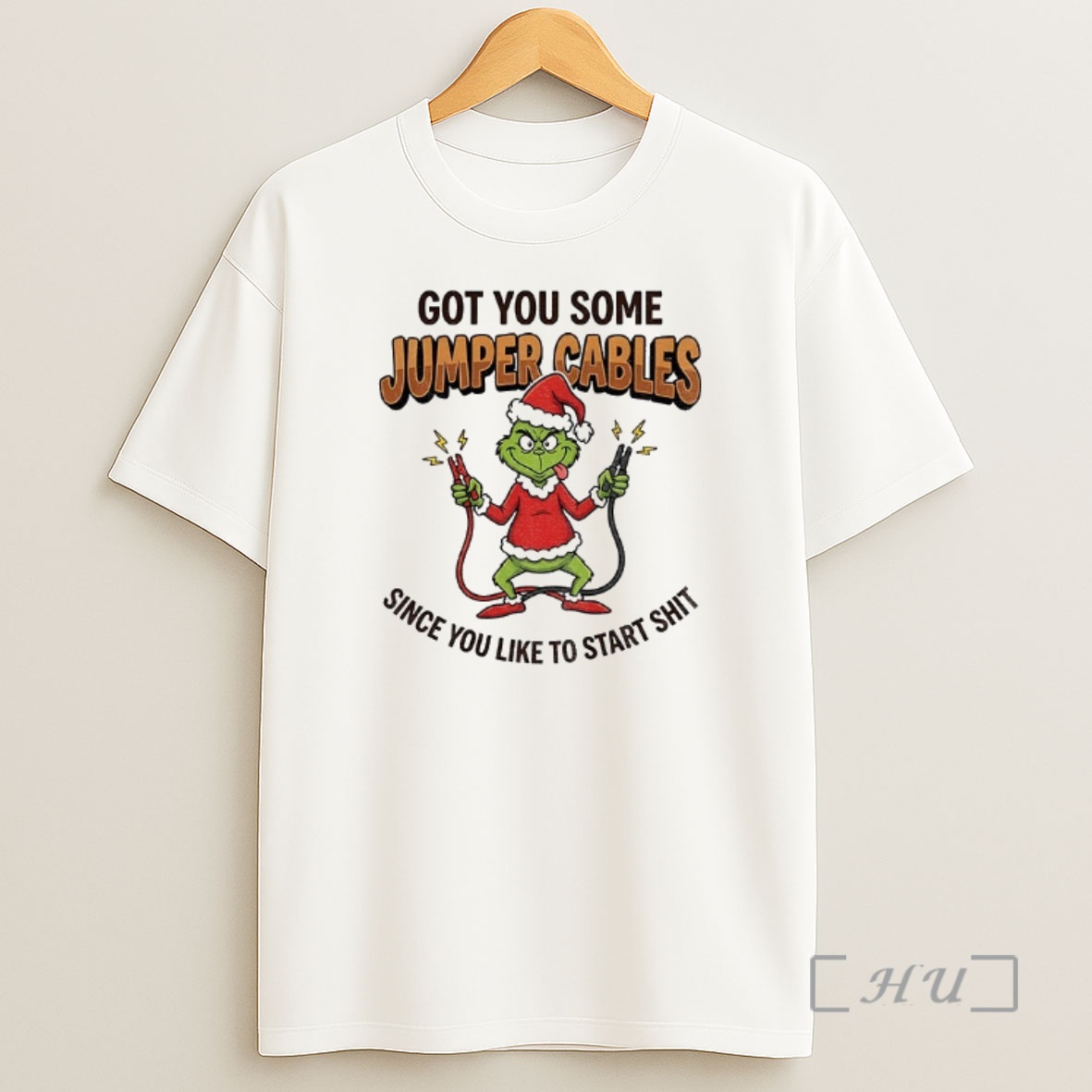 Officials Grinch Santa Got You Some Jumper Cables Since You Like To Start Shit Christmas Premium Shirt Sweatshirt Tee
