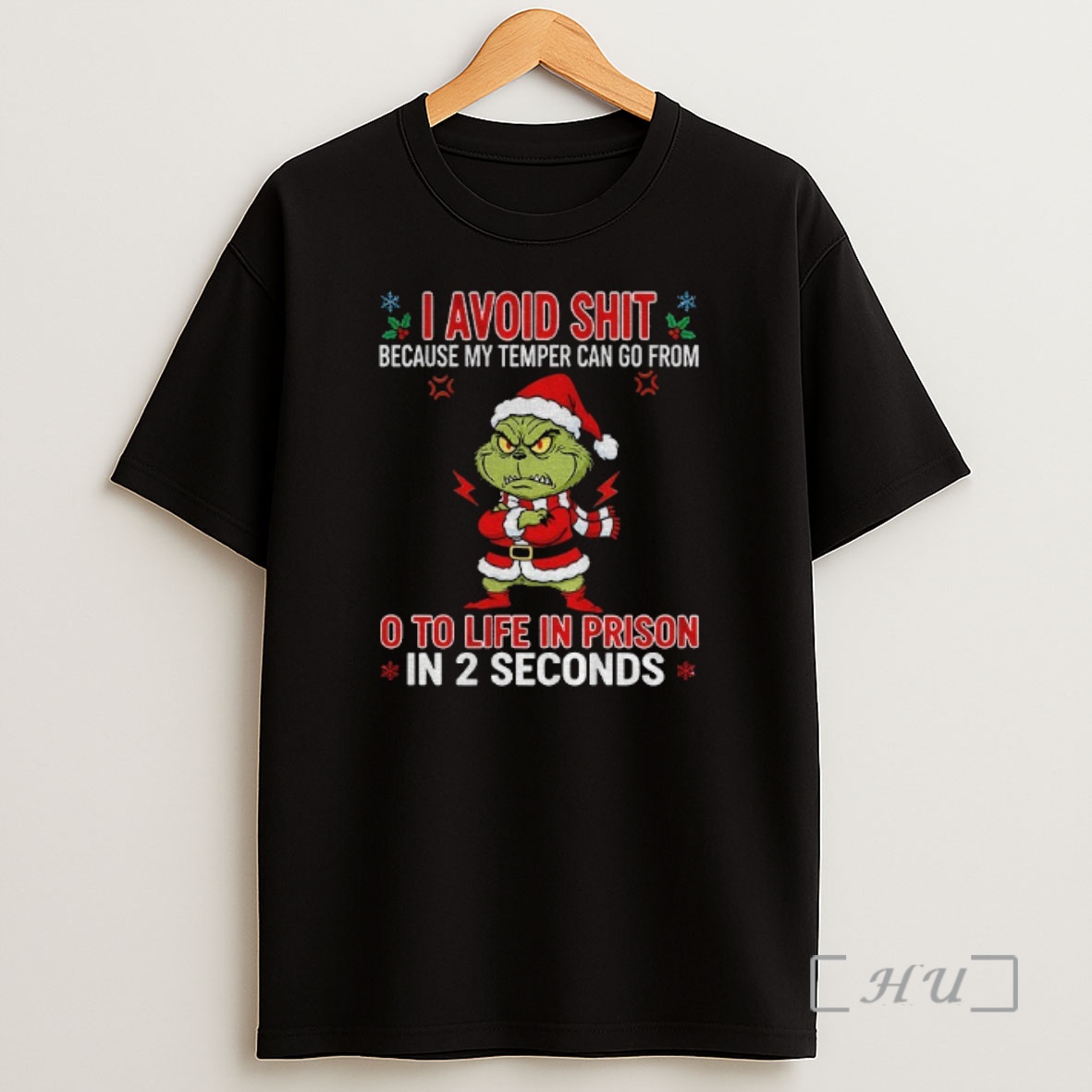 Officials Grinch Santa Hat I Avoid Shit Because My Temper Can Go From O To Life In Prison In 2 Seconds Christmas Premium Shirt Sweatshirt Tee