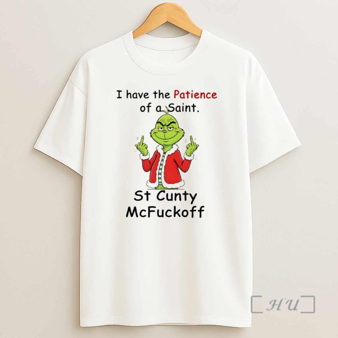 Officials Grinch Santa Hat I Have The Patience Of The Saint St Cunty Mcfuckoff Merry Christmas Premium Shirt Sweatshirt Tee