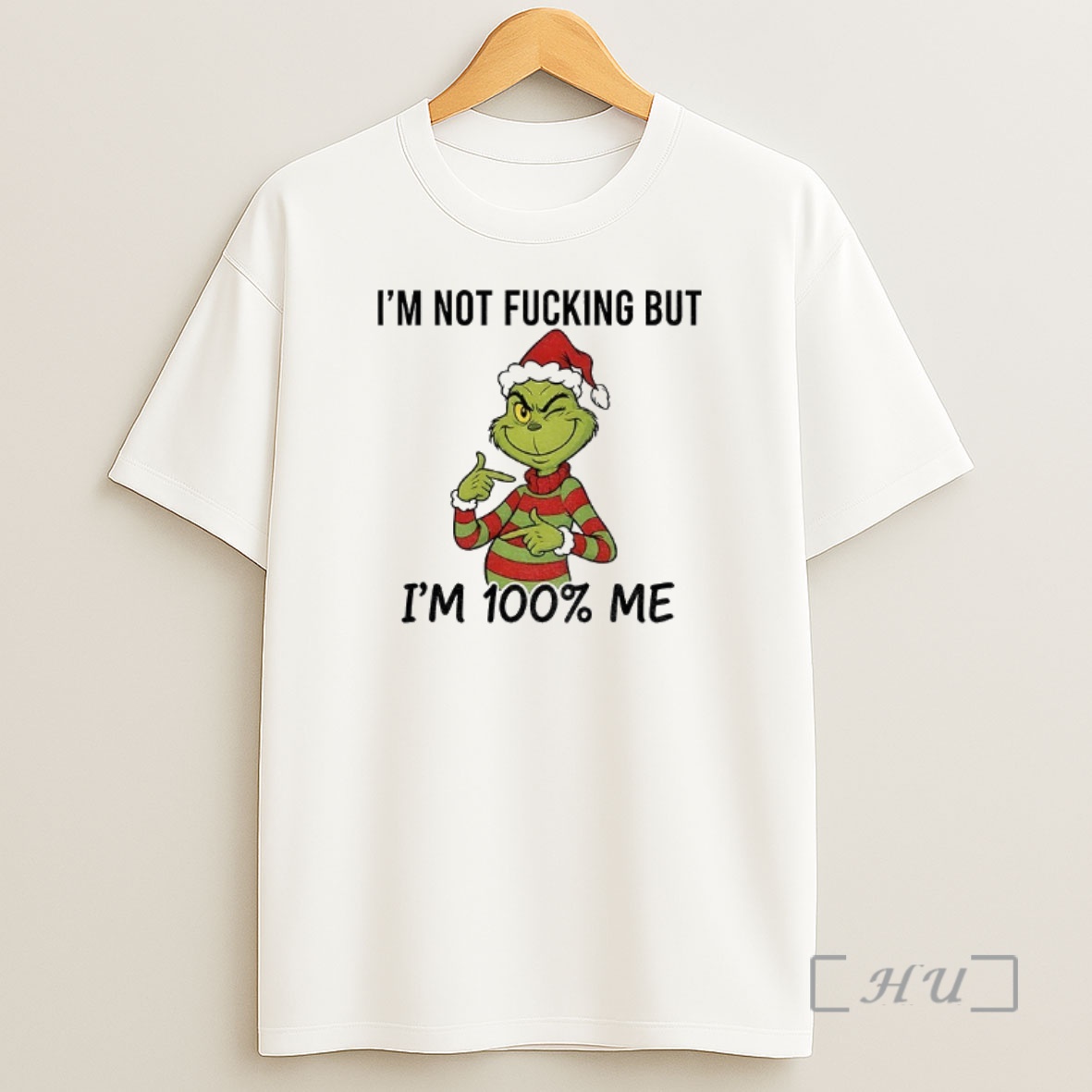 Officials Grinch Santa Hat Im Not Fucking But Im 100 Me Merry Christmas Premium Shirt Sweatshirt Tee