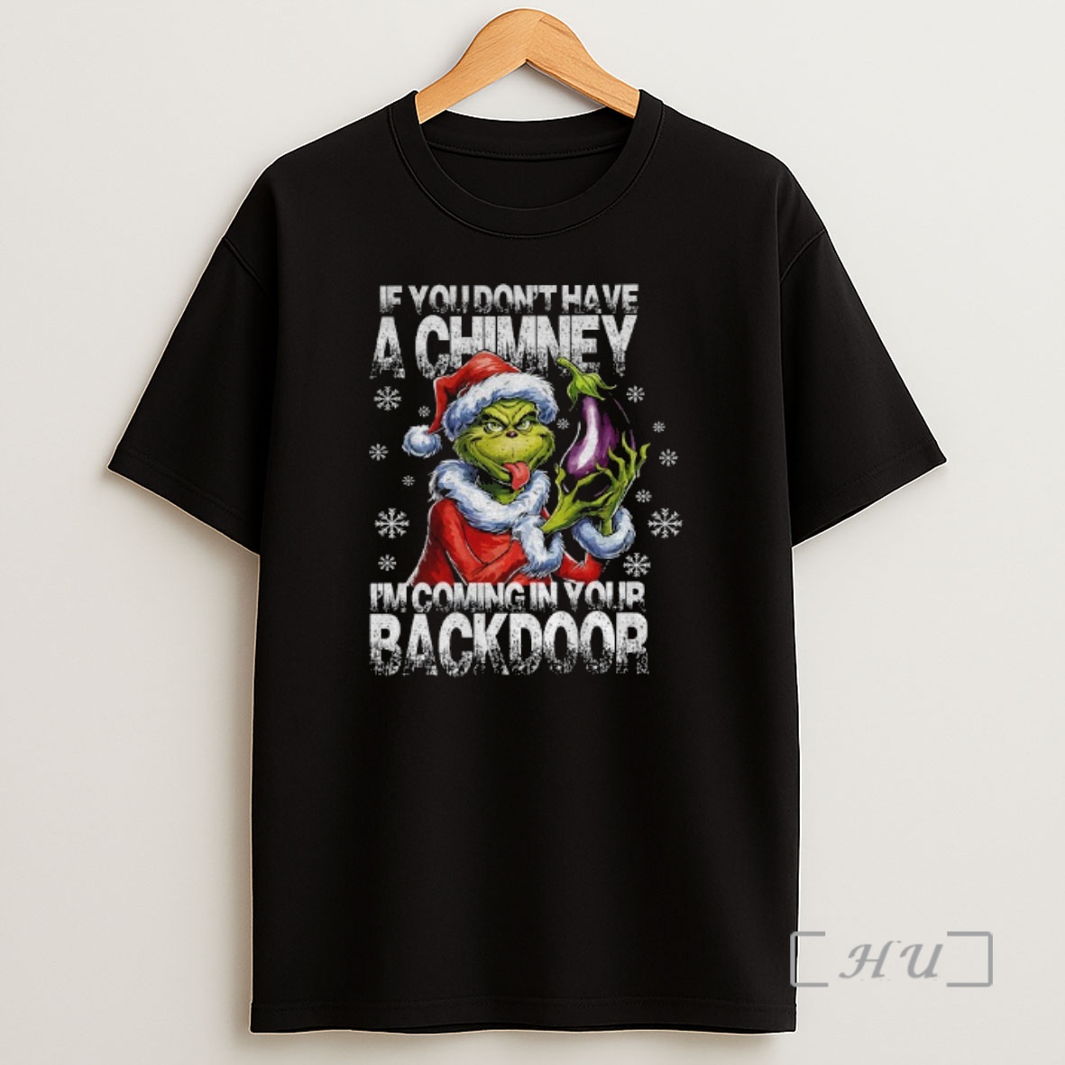 Officials Grinch Santa Hat If You Dont Have A Chimney Im Coming In Your Backdoor Christmas Premium Shirt Sweatshirt Tee