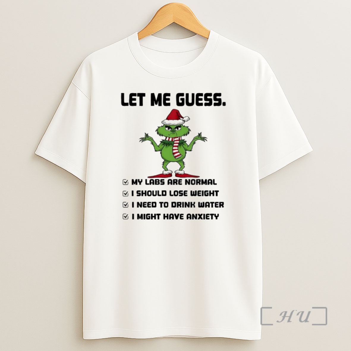 Officials Grinch Santa Hat Let Me Guess My Labs Are Normal I Should Lose Weight I Need To Drink Water Christmas Premium Shirt Sweatshirt Tee