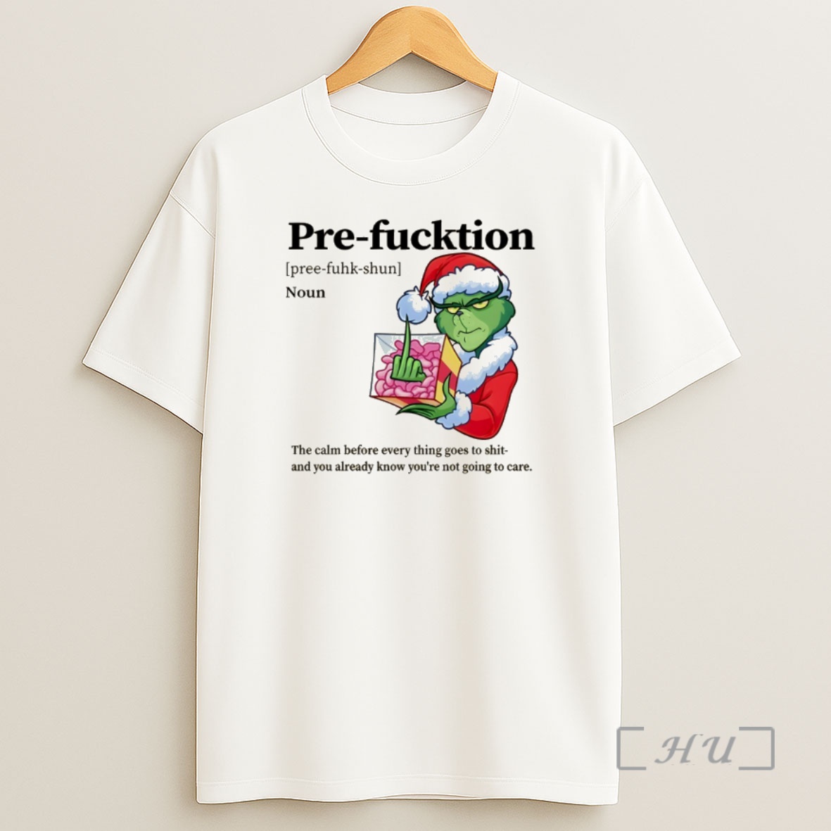 Officials Grinch Santa Hat Middle Finger Pre Function Definition Noun The Calm Before Everything Goes To Shit Christmas Premium Shirt Sweatshirt Tee