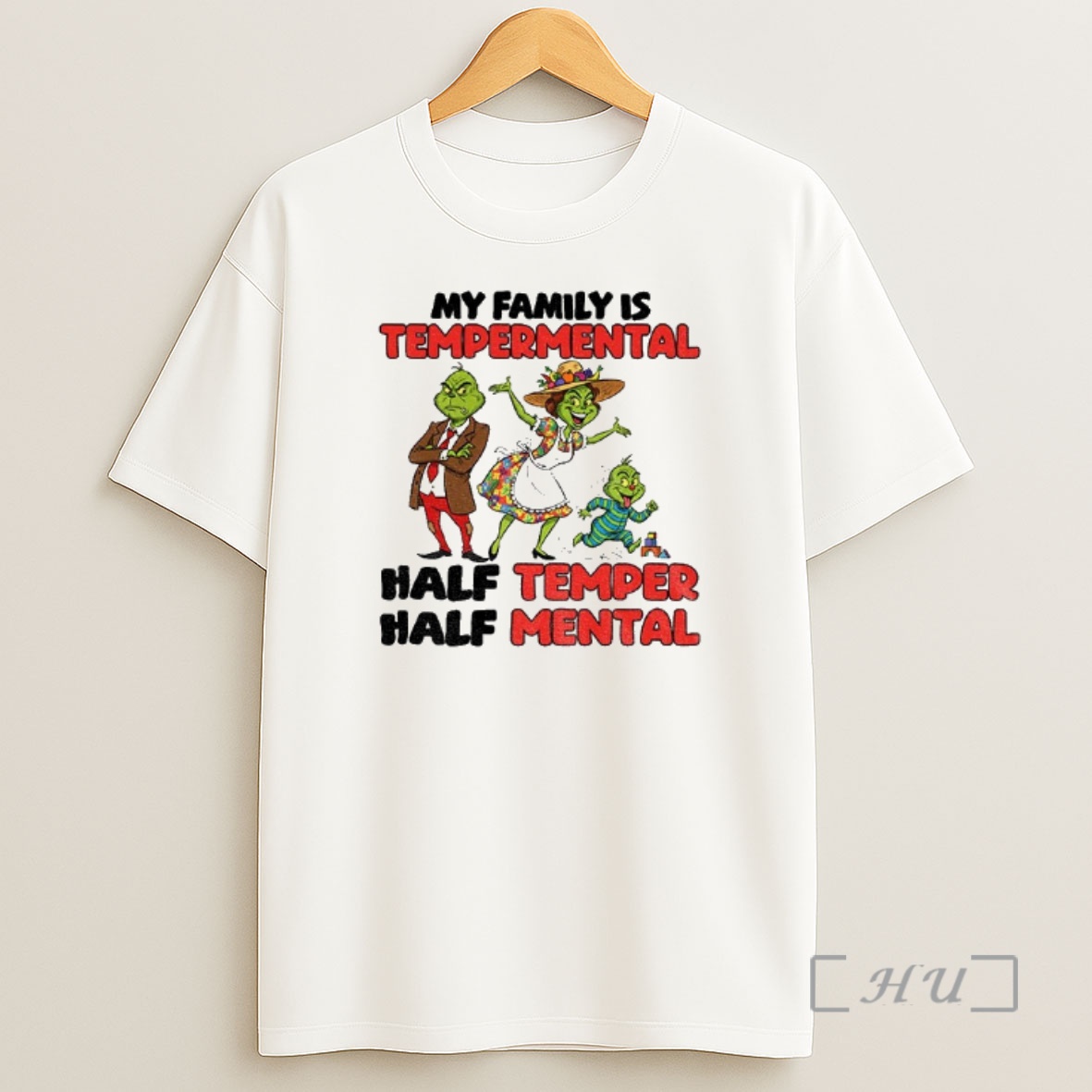 Officials Grinch Santa Hat My Family Is Temperamental Half Temper Half Metal Christmas Premium Shirt Sweatshirt Tee