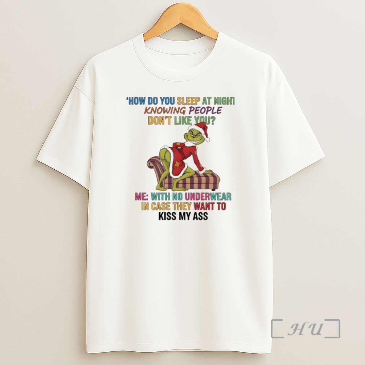 Officials Grinch Santa How Do You Sleep At Night Knowing People Dont Like You Premium Shirt Sweatshirt Tee