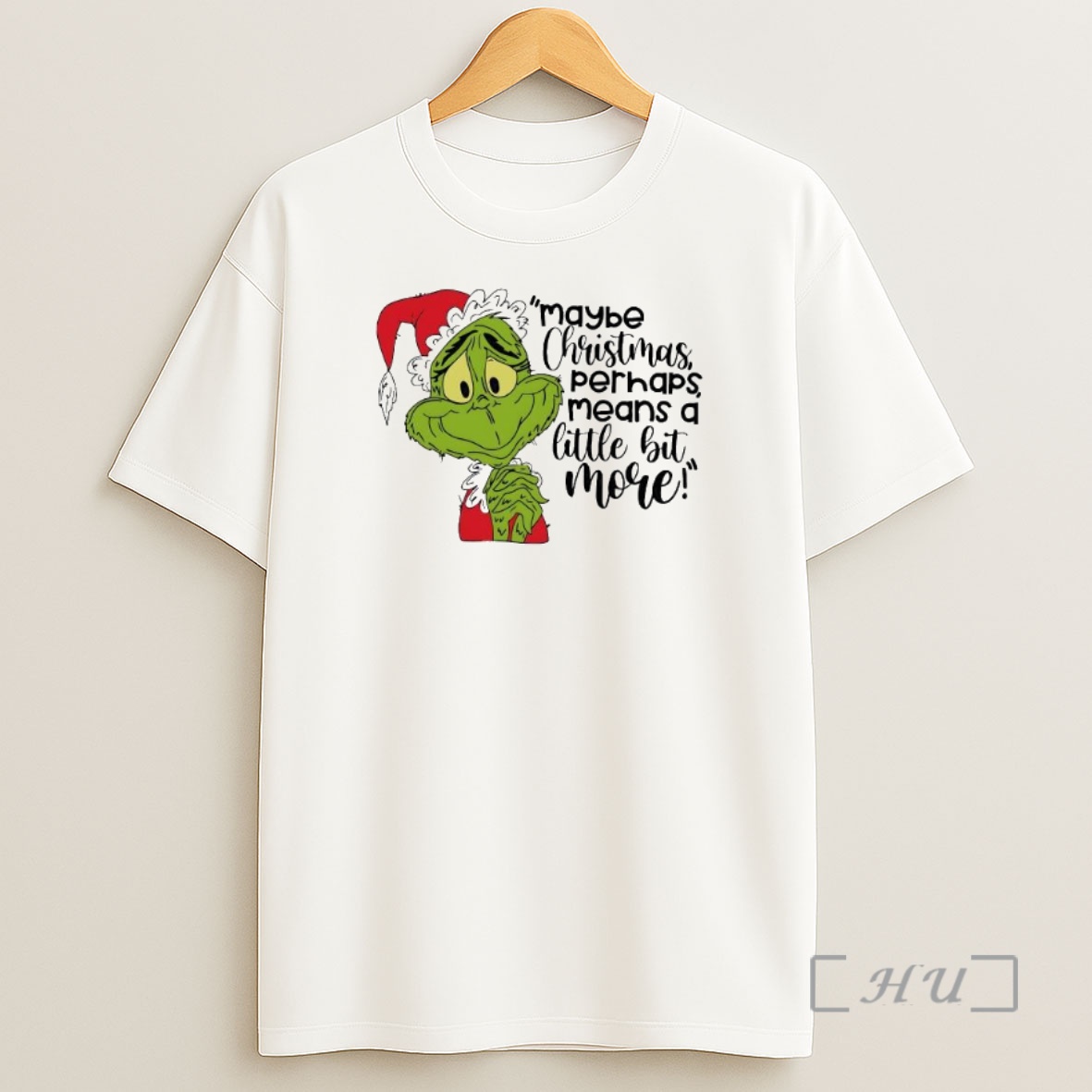 Officials Grinch Santa Maybe Christmas Perhaps Means A Little Bit More Premium Shirt Sweatshirt Tee