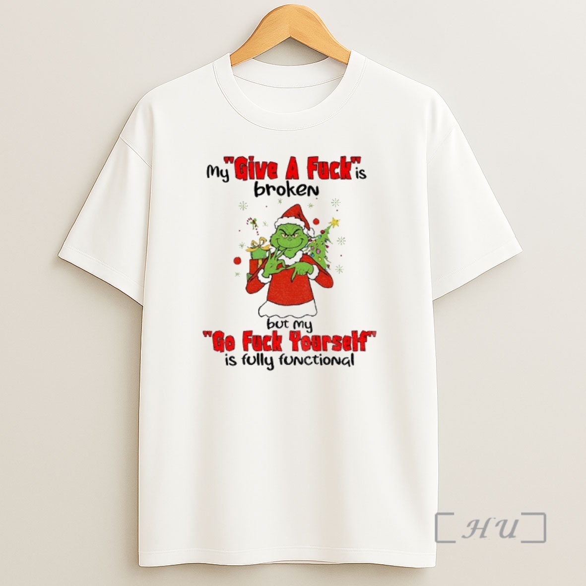 Officials Grinch Santa My Give A Fuck Is Broken But My Go Fuck Yourself Is Fully Functional Christmas Premium Shirt Sweatshirt Tee