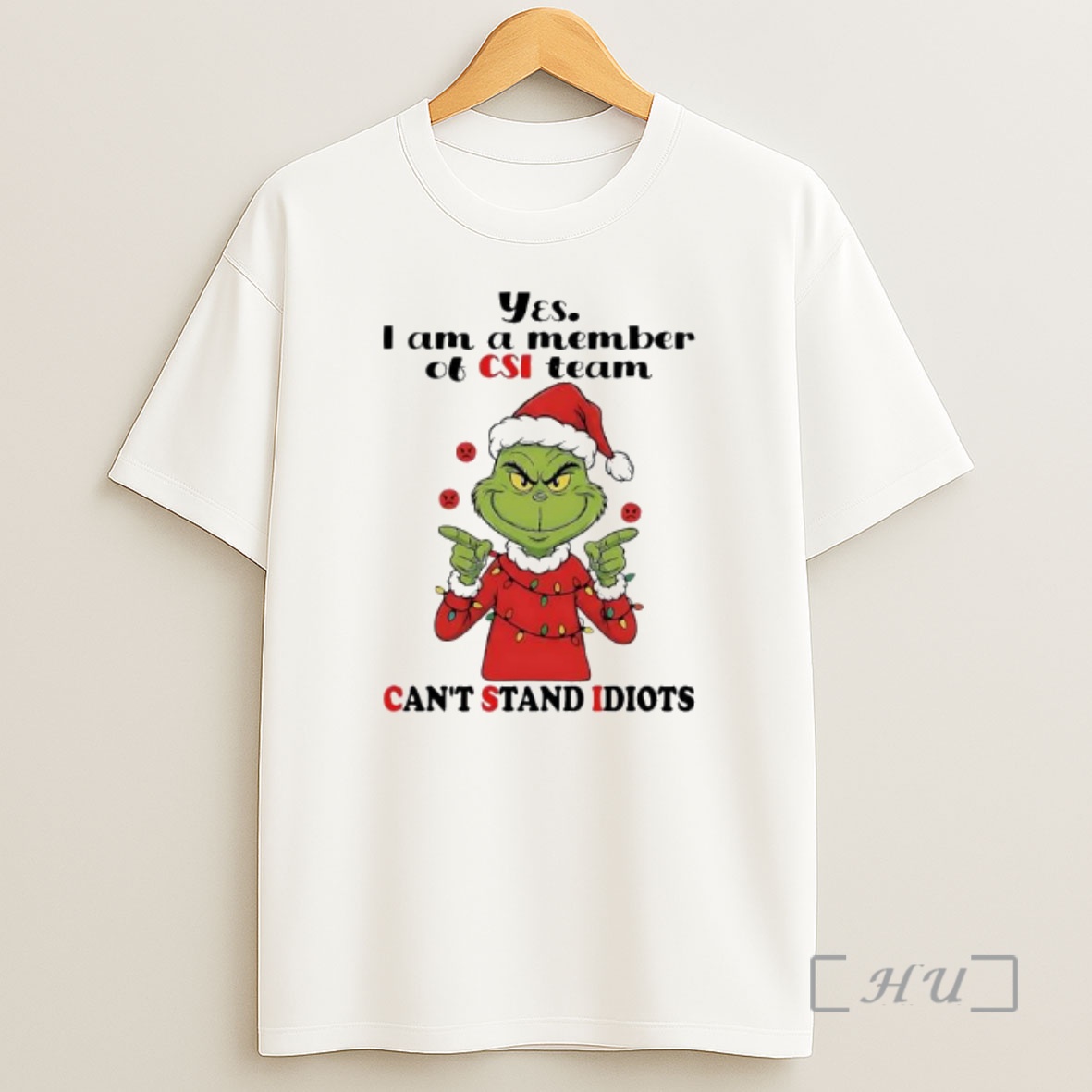 Officials Grinch Santa Suit Yes I Am A Member Of Csi Team Cant Stand Idiots Premium Shirt Sweatshirt Tee