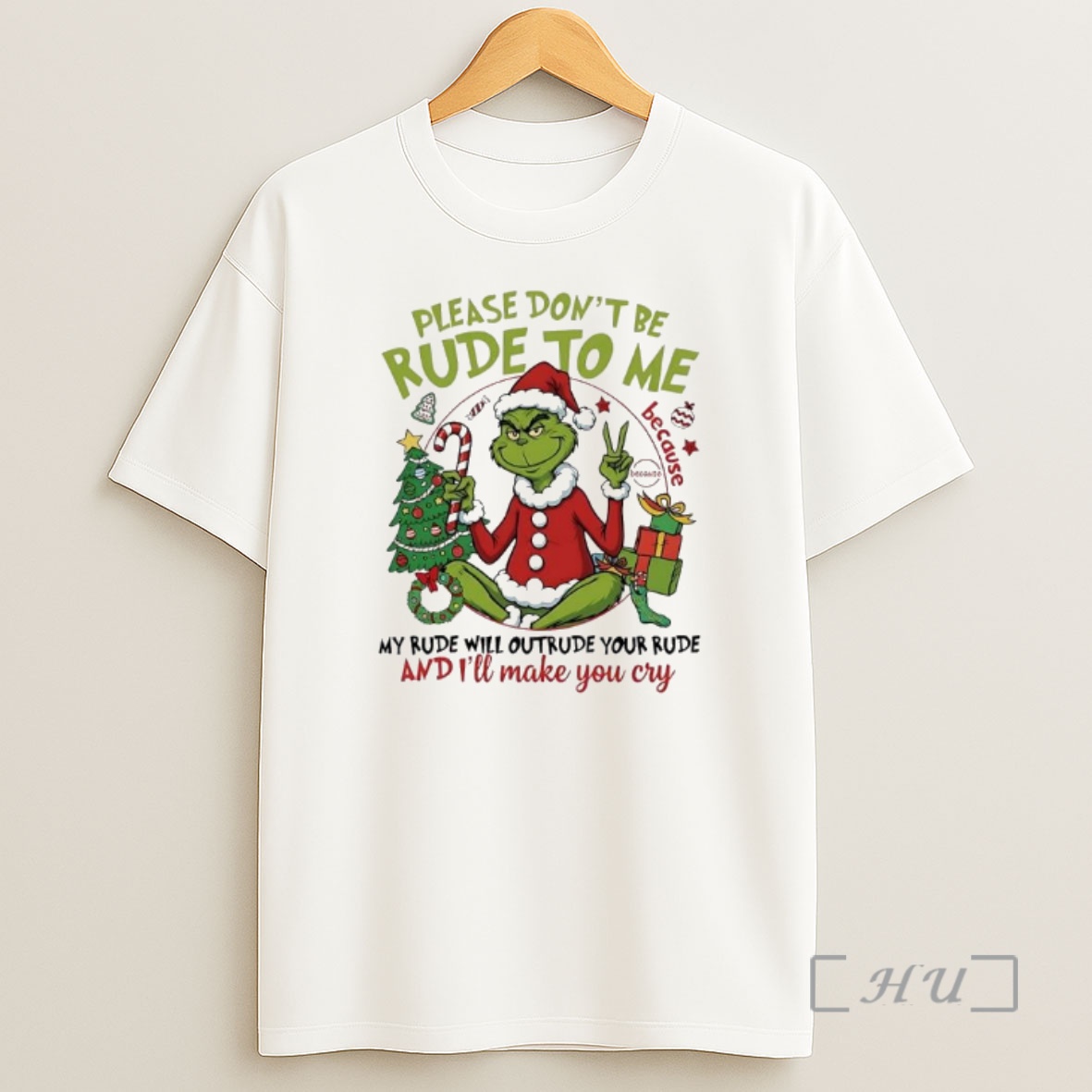 Officials Grinch Santa Suit Please Dont Be Rude To Me Because Because My Rude Will Outrude Your Rude Premium Shirt Sweatshirt Tee