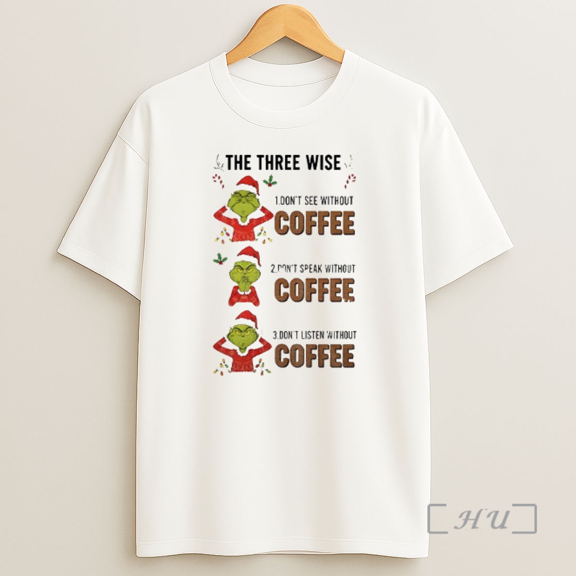 Officials Grinch Santa The Three Wise Dont See Without Coffee Dont Speak Without Coffee Mery Christmas Premium Shirt Sweatshirt Tee